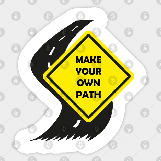 Make your own path Sticker by STARSsoft